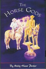 The Horse Gods by Milly Hunt Porter